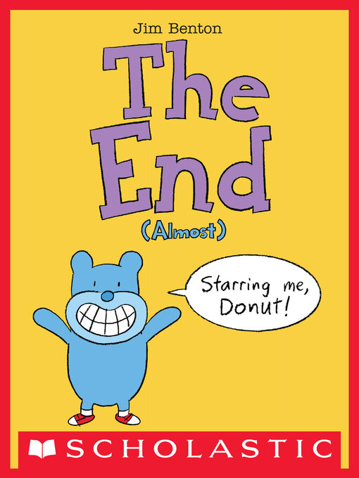 Title details for The End (Almost) by Jim Benton - Wait list